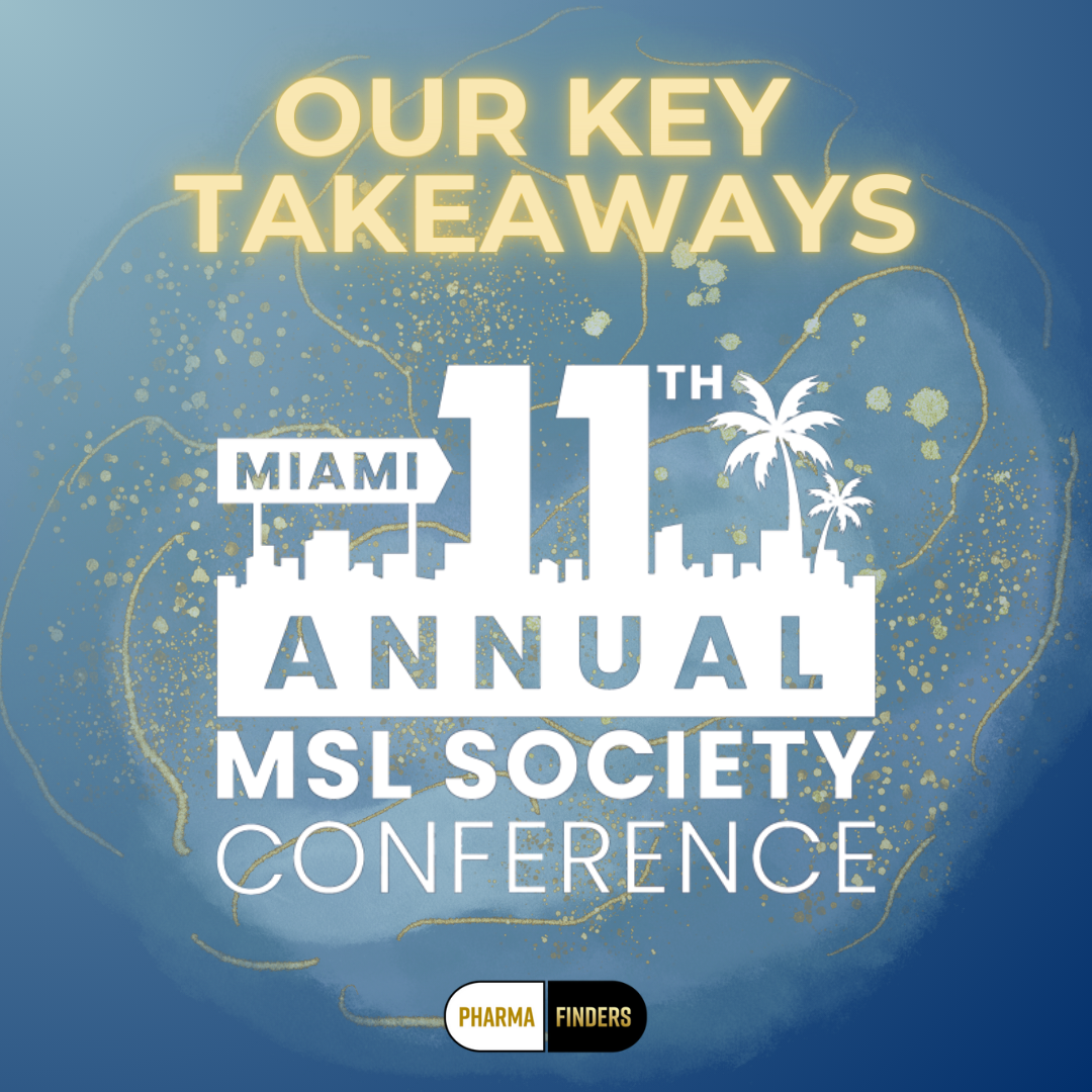 2023 MSL SOCIETY CONFERENCE REVIEW Pharma Finders